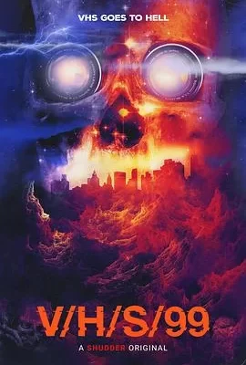 致命录像带99 V/H/S/99(2022) | 小鸡影视
